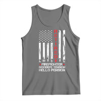 Retired Firefighter Tank Top Goodbye Tension Hello Pension Fireman Retirement Gifts - Wonder Print Shop