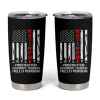 Retired Firefighter Tumbler Cup Goodbye Tension Hello Pension Fireman Retirement Gifts - Wonder Print Shop