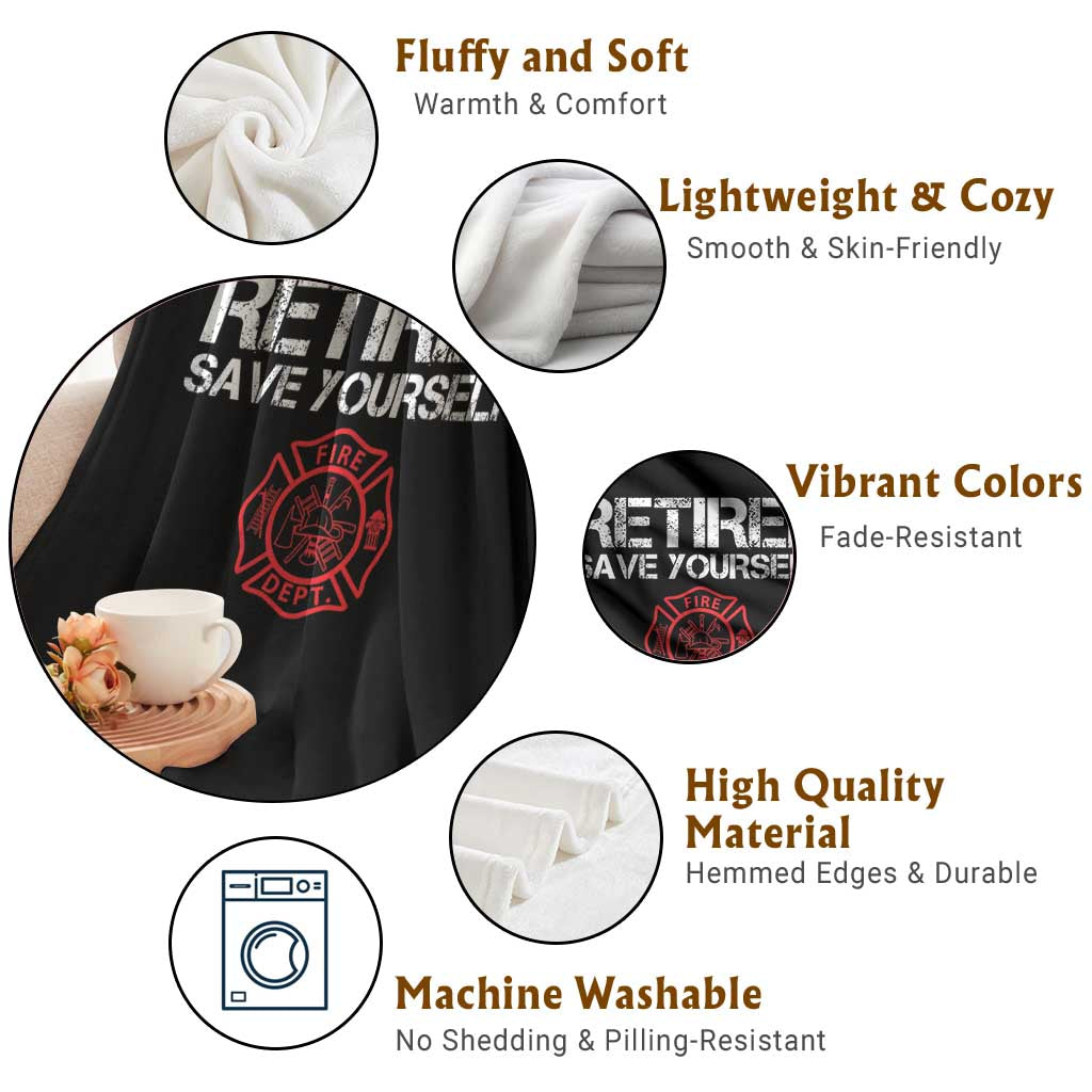 Retired Firefighter Throw Blanket Funny Retirement Gifts Save Yourself - Wonder Print Shop