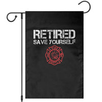 Retired Firefighter Garden Flag Funny Retirement Gifts Save Yourself - Wonder Print Shop