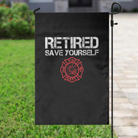Retired Firefighter Garden Flag Funny Retirement Gifts Save Yourself - Wonder Print Shop