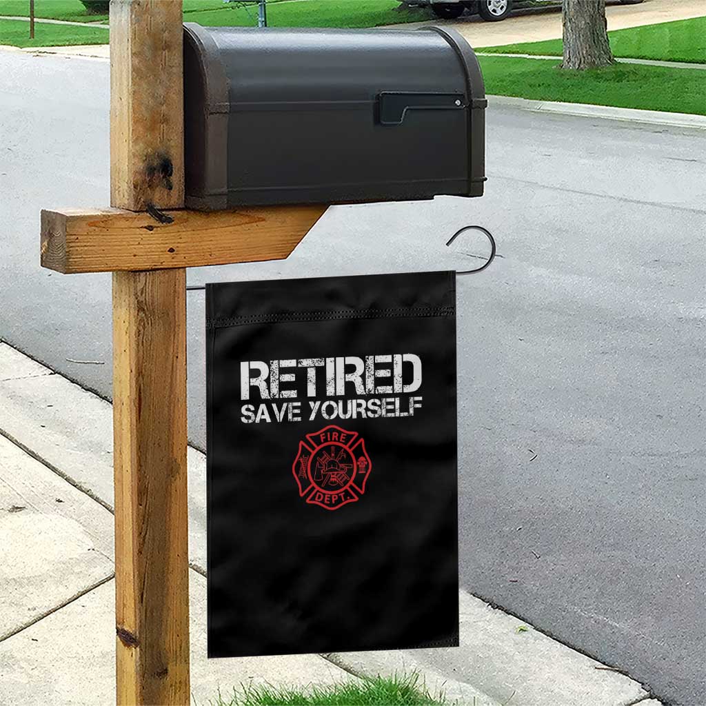 Retired Firefighter Garden Flag Funny Retirement Gifts Save Yourself - Wonder Print Shop