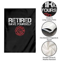 Retired Firefighter Garden Flag Funny Retirement Gifts Save Yourself - Wonder Print Shop