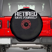 Retired Firefighter Spare Tire Cover Funny Retirement Gifts Save Yourself - Wonder Print Shop