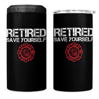 Retired Firefighter 4 in 1 Can Cooler Tumbler Funny Retirement Gifts Save Yourself - Wonder Print Shop