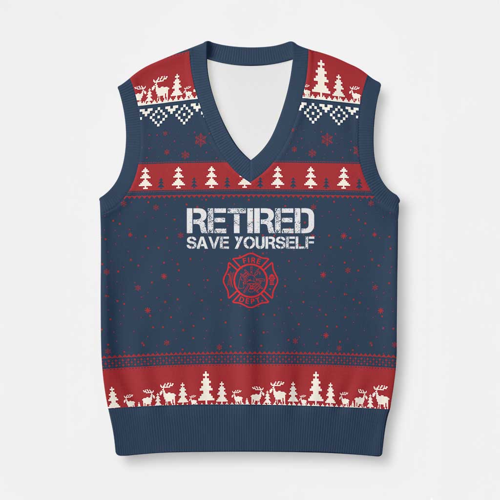 Retired Firefighter V-Neck Knit Sweater Vest Funny Retirement Gifts Save Yourself - Wonder Print Shop