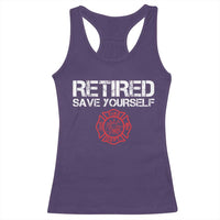 Retired Firefighter Racerback Tank Top Funny Retirement Gifts Save Yourself - Wonder Print Shop