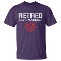 Retired Firefighter T Shirt Funny Retirement Gifts Save Yourself - Wonder Print Shop