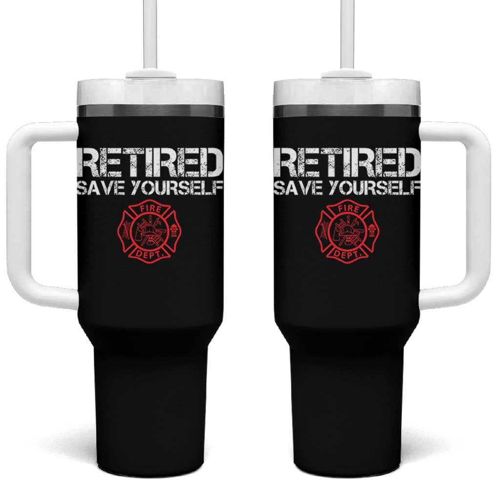 Retired Firefighter Tumbler With Handle Funny Retirement Gifts Save Yourself - Wonder Print Shop