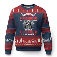 Retired Firefighter Ugly Christmas Sweater Is An Honor Funny Retirement Gifts - Wonder Print Shop