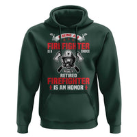 Retired Firefighter Hoodie Is An Honor Funny Retirement Gifts - Wonder Print Shop