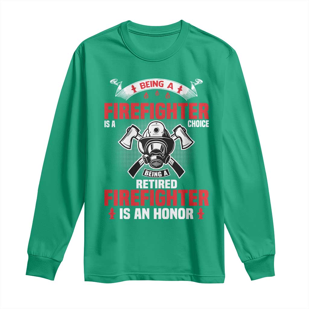 Retired Firefighter Long Sleeve Shirt Is An Honor Funny Retirement Gifts - Wonder Print Shop