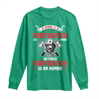 Retired Firefighter Long Sleeve Shirt Is An Honor Funny Retirement Gifts - Wonder Print Shop