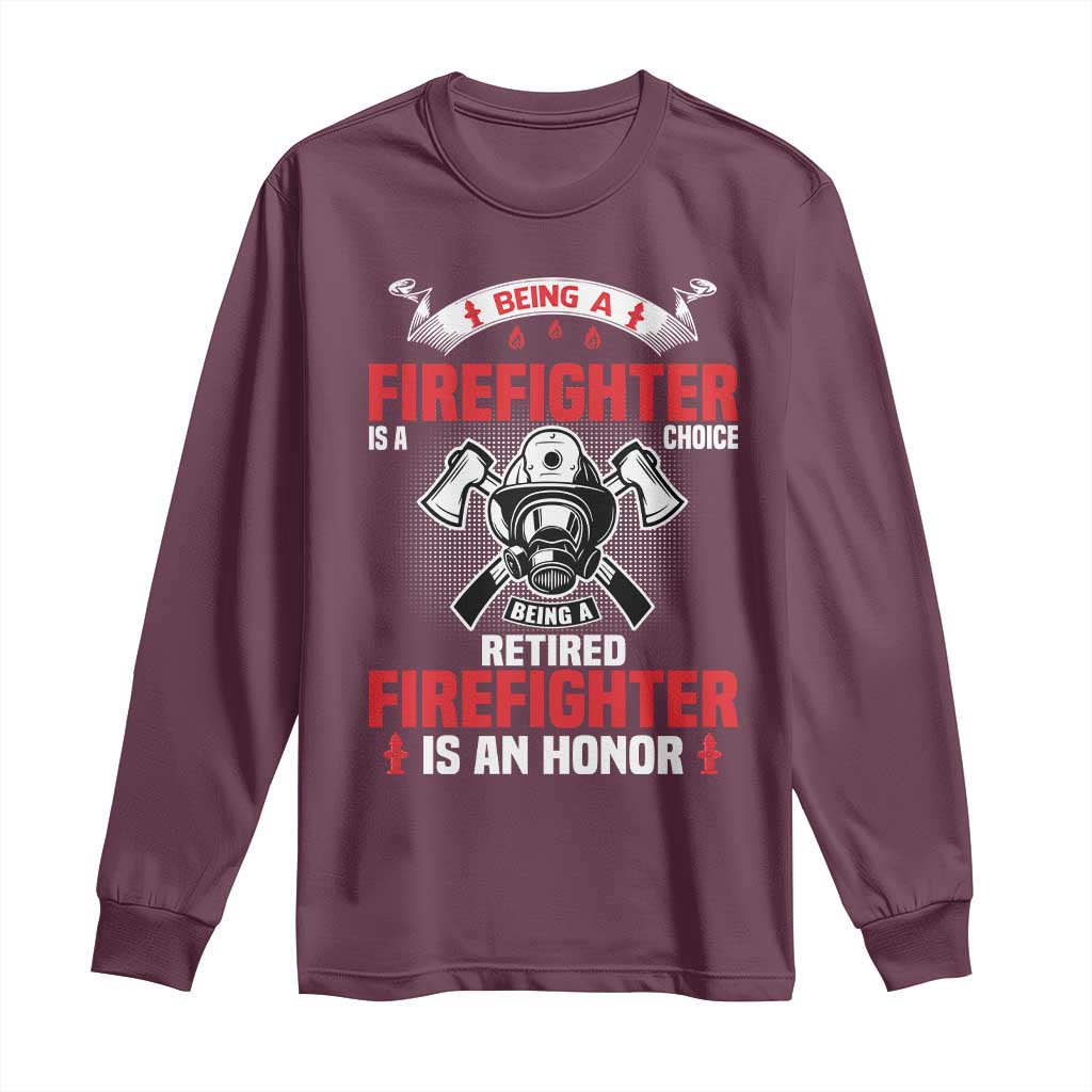 Retired Firefighter Long Sleeve Shirt Is An Honor Funny Retirement Gifts - Wonder Print Shop