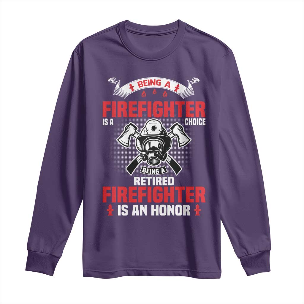 Retired Firefighter Long Sleeve Shirt Is An Honor Funny Retirement Gifts - Wonder Print Shop
