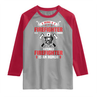Retired Firefighter Raglan Shirt Is An Honor Funny Retirement Gifts - Wonder Print Shop
