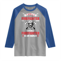 Retired Firefighter Raglan Shirt Is An Honor Funny Retirement Gifts - Wonder Print Shop