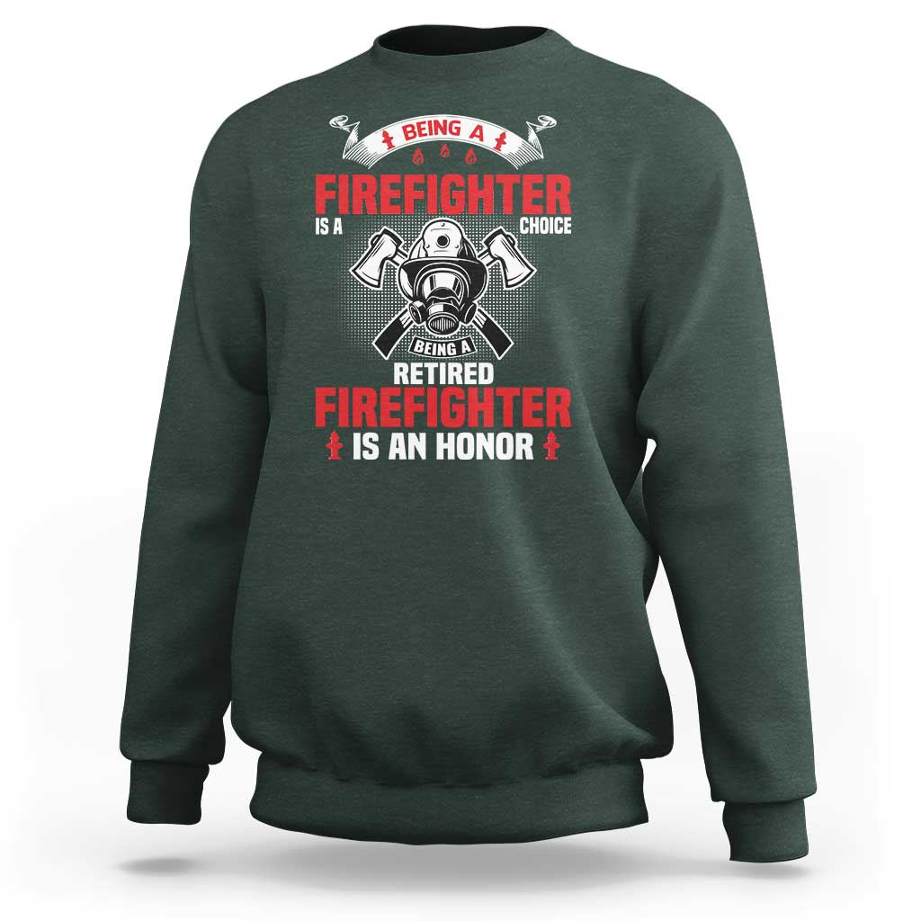 Retired Firefighter Sweatshirt Is An Honor Funny Retirement Gifts - Wonder Print Shop