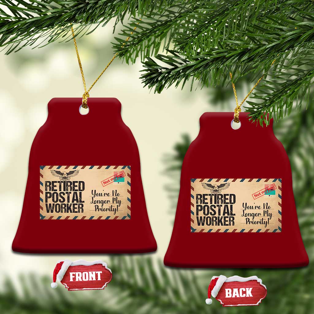 Retired Postal Worker Ceramic Ornament No Longer My Priority Retirement Gifts - Wonder Print Shop