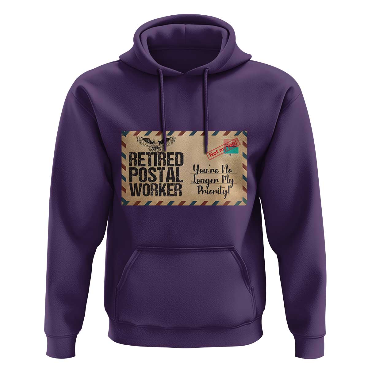 Retired Postal Worker Hoodie No Longer My Priority Retirement Gifts - Wonder Print Shop