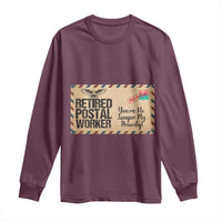 Retired Postal Worker Long Sleeve Shirt No Longer My Priority Retirement Gifts - Wonder Print Shop