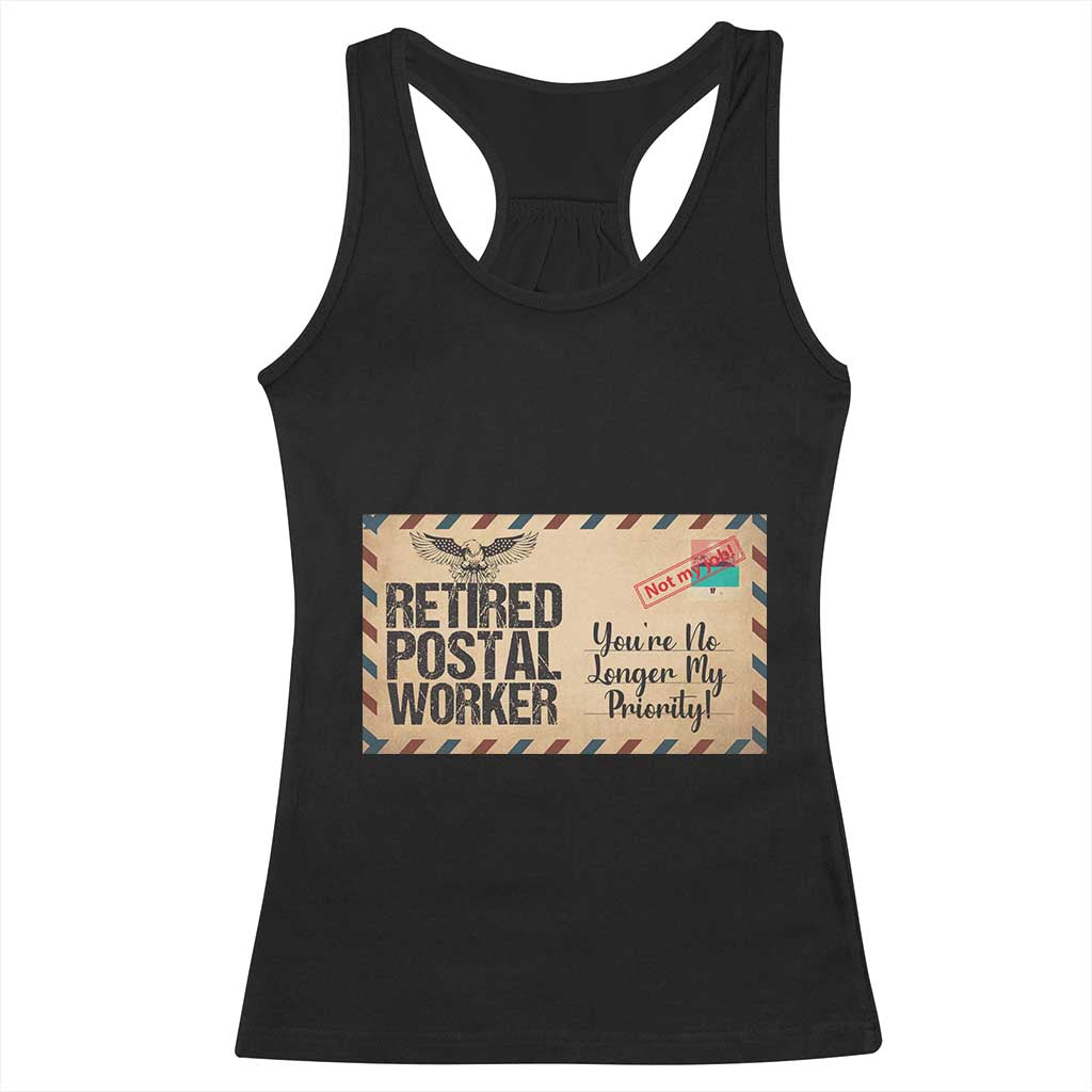 Retired Postal Worker Racerback Tank Top No Longer My Priority Retirement Gifts - Wonder Print Shop