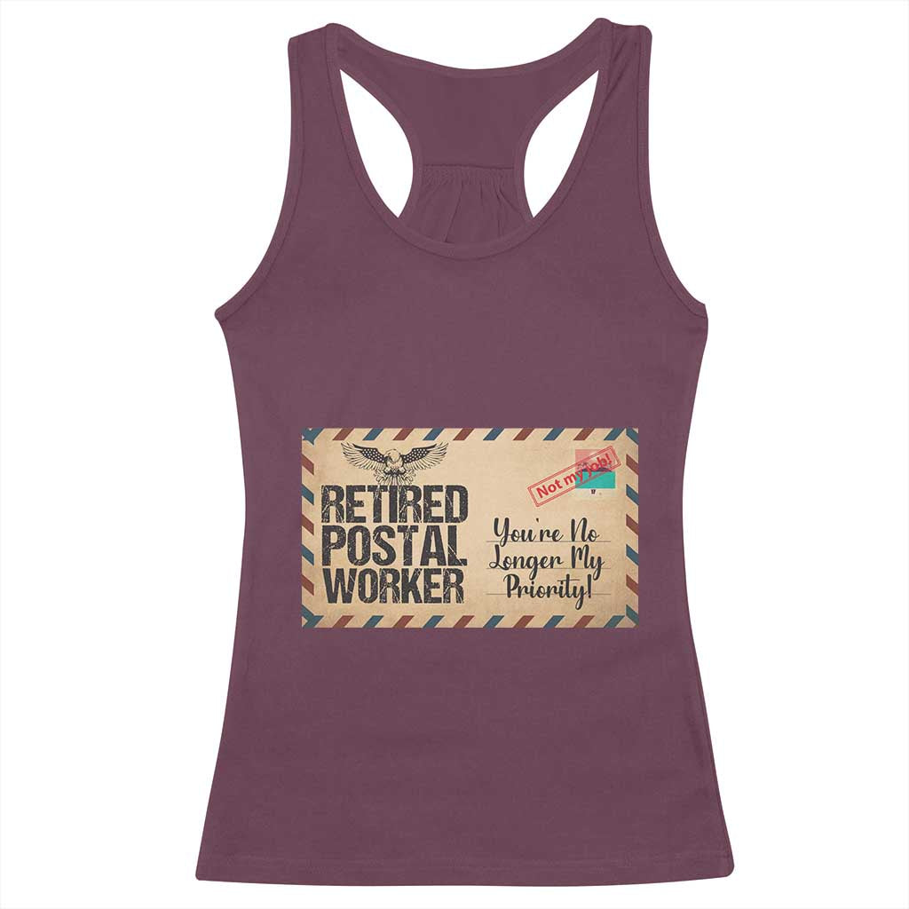 Retired Postal Worker Racerback Tank Top No Longer My Priority Retirement Gifts - Wonder Print Shop
