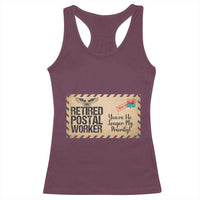 Retired Postal Worker Racerback Tank Top No Longer My Priority Retirement Gifts - Wonder Print Shop