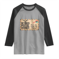 Retired Postal Worker Raglan Shirt No Longer My Priority Retirement Gifts - Wonder Print Shop
