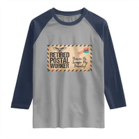 Retired Postal Worker Raglan Shirt No Longer My Priority Retirement Gifts - Wonder Print Shop