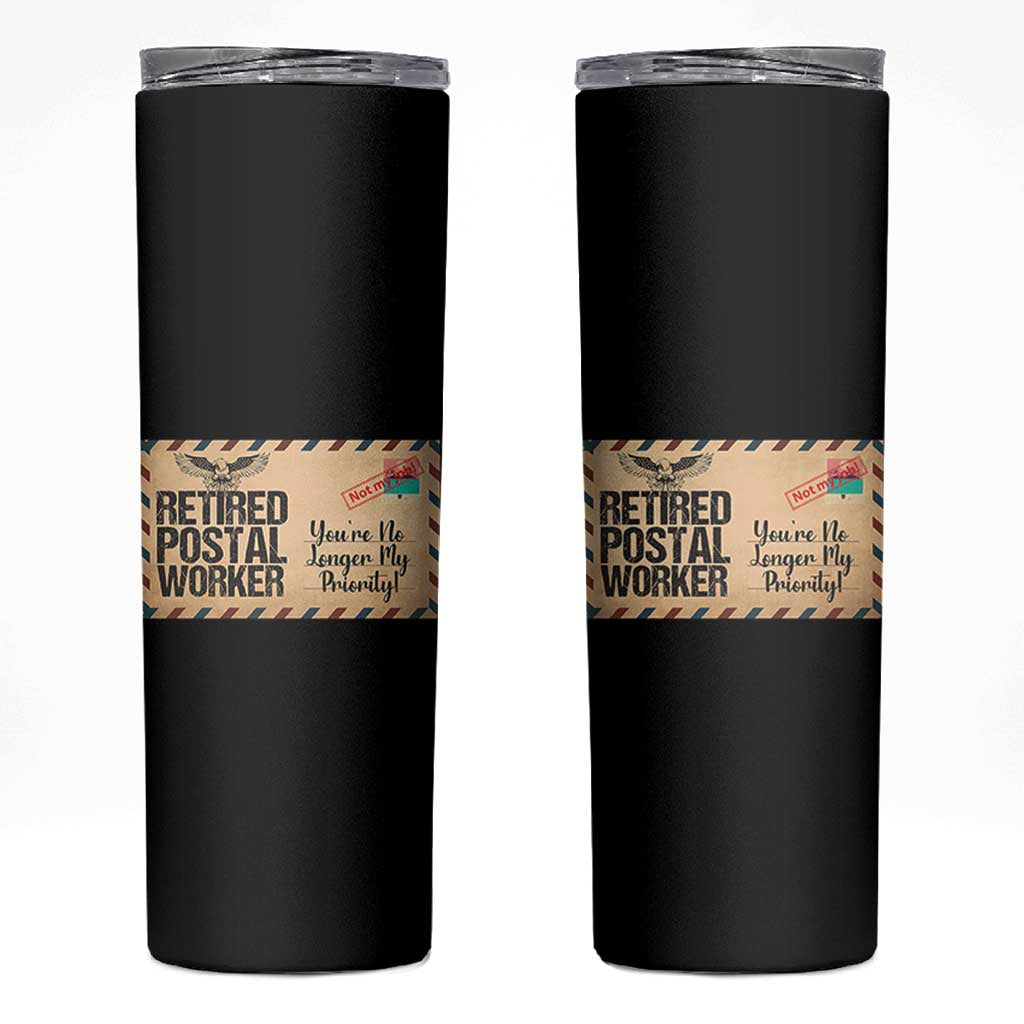 Retired Postal Worker Skinny Tumbler No Longer My Priority Retirement Gifts - Wonder Print Shop