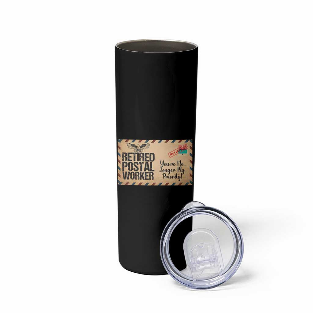 Retired Postal Worker Skinny Tumbler No Longer My Priority Retirement Gifts - Wonder Print Shop