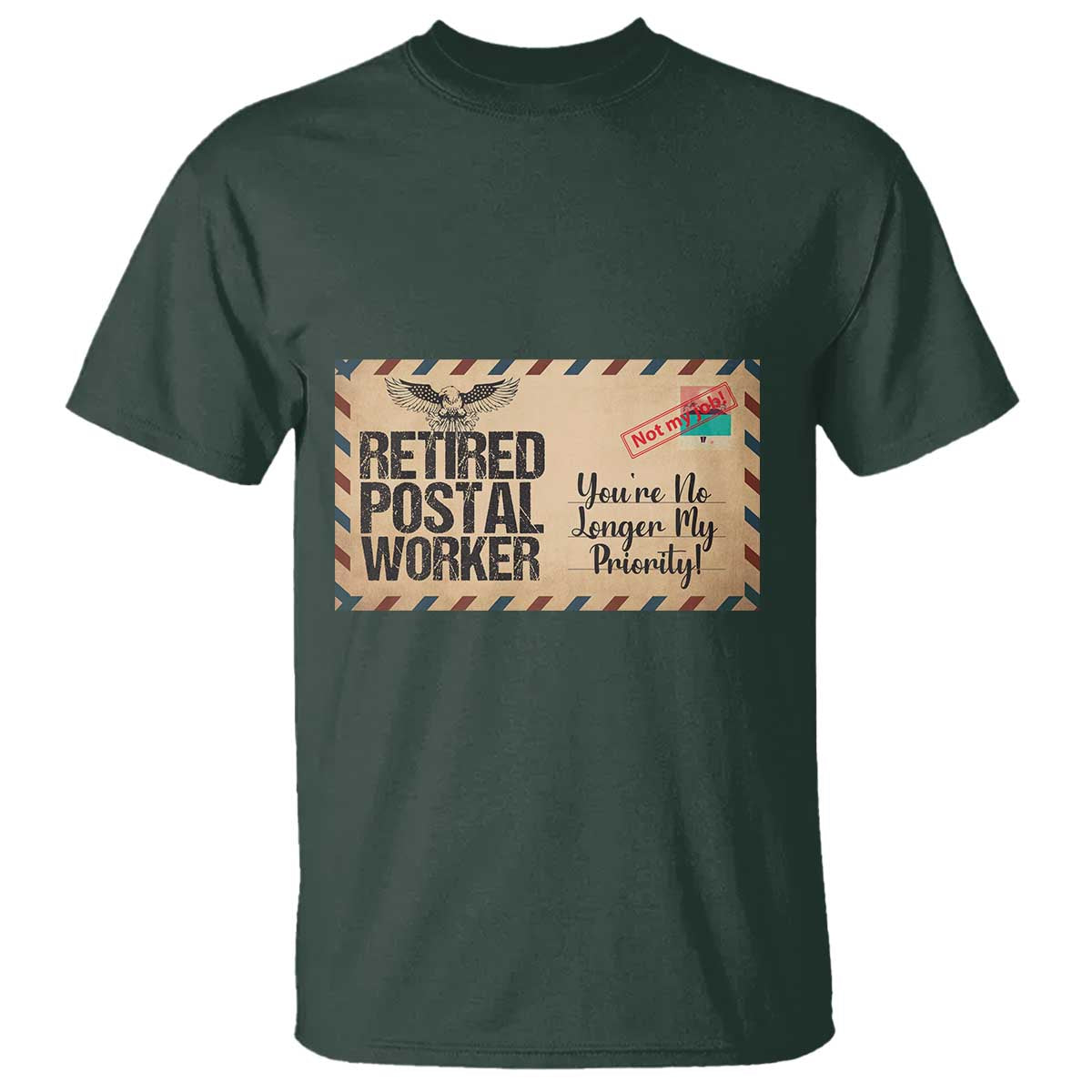 Retired Postal Worker T Shirt No Longer My Priority Retirement Gifts - Wonder Print Shop