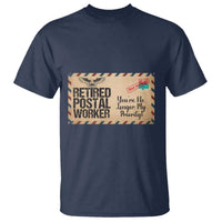 Retired Postal Worker T Shirt No Longer My Priority Retirement Gifts - Wonder Print Shop