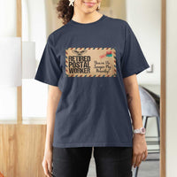 Retired Postal Worker T Shirt For Women No Longer My Priority Retirement Gifts - Wonder Print Shop