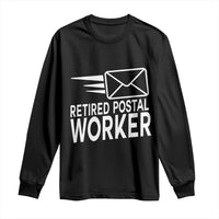 Retired Postal Worker Long Sleeve Shirt Mailman Postman Retirement Gifts - Wonder Print Shop
