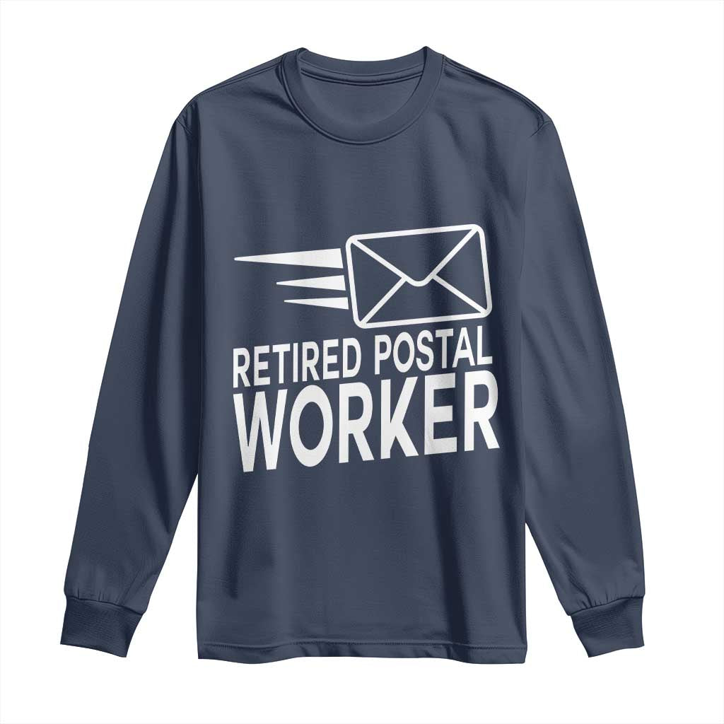 Retired Postal Worker Long Sleeve Shirt Mailman Postman Retirement Gifts - Wonder Print Shop