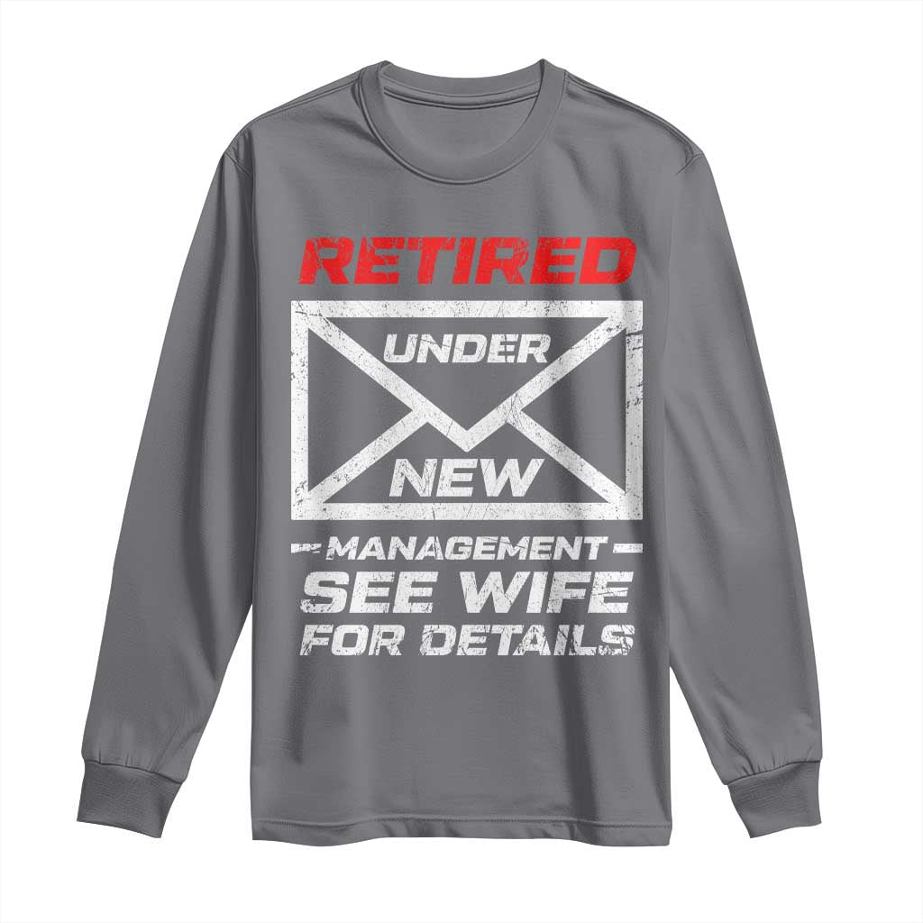 Men’s Postal Worker Retirement Long Sleeve Shirt Retired Under New Management Funny Dad Humor - Wonder Print Shop