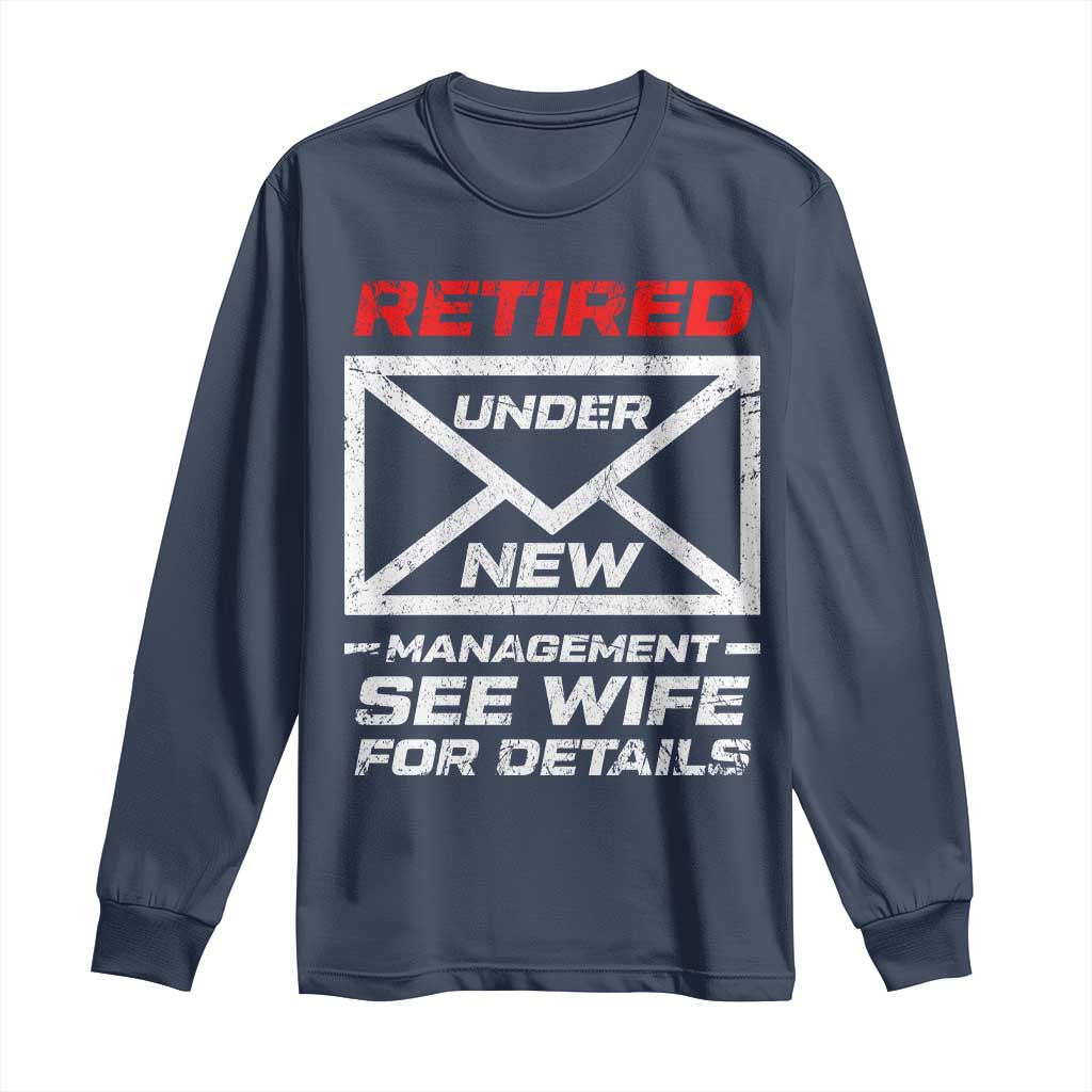 Men’s Postal Worker Retirement Long Sleeve Shirt Retired Under New Management Funny Dad Humor - Wonder Print Shop