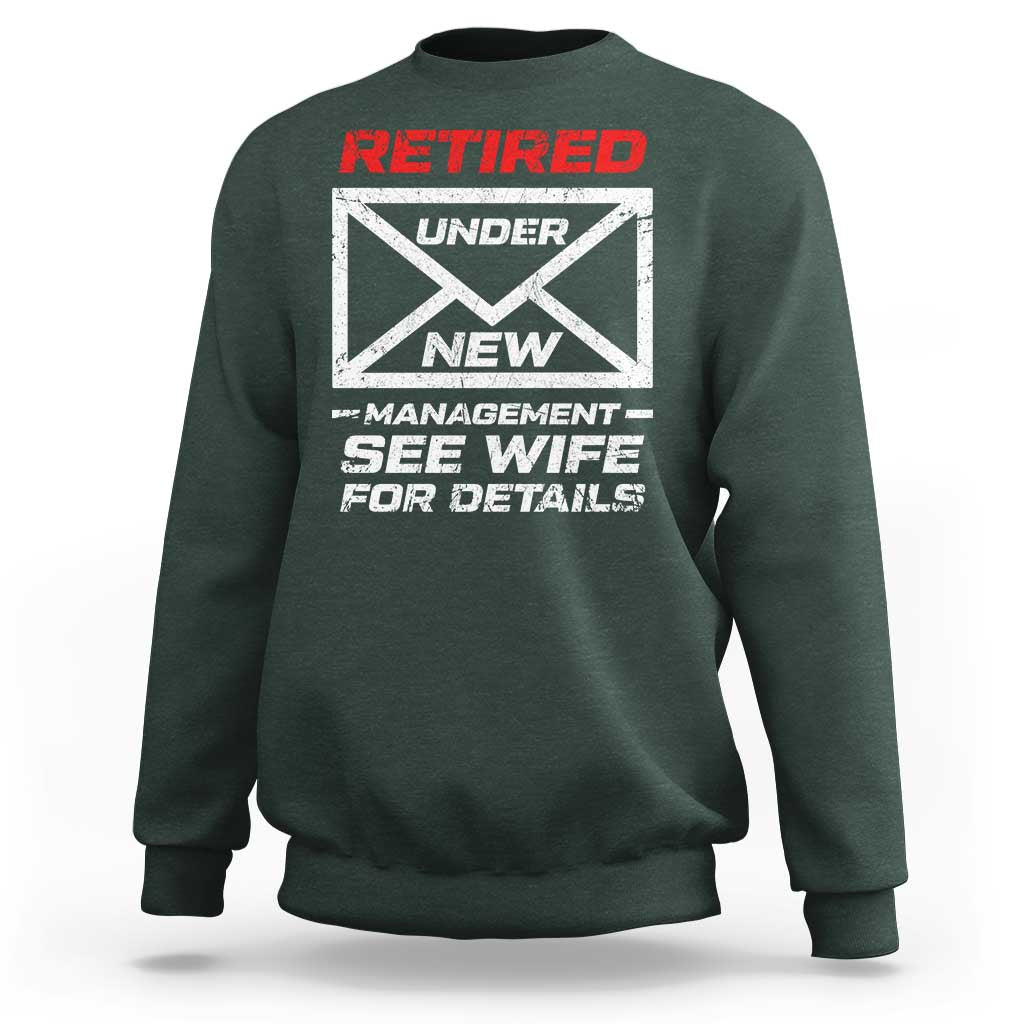 Men’s Postal Worker Retirement Sweatshirt Retired Under New Management Funny Dad Humor - Wonder Print Shop
