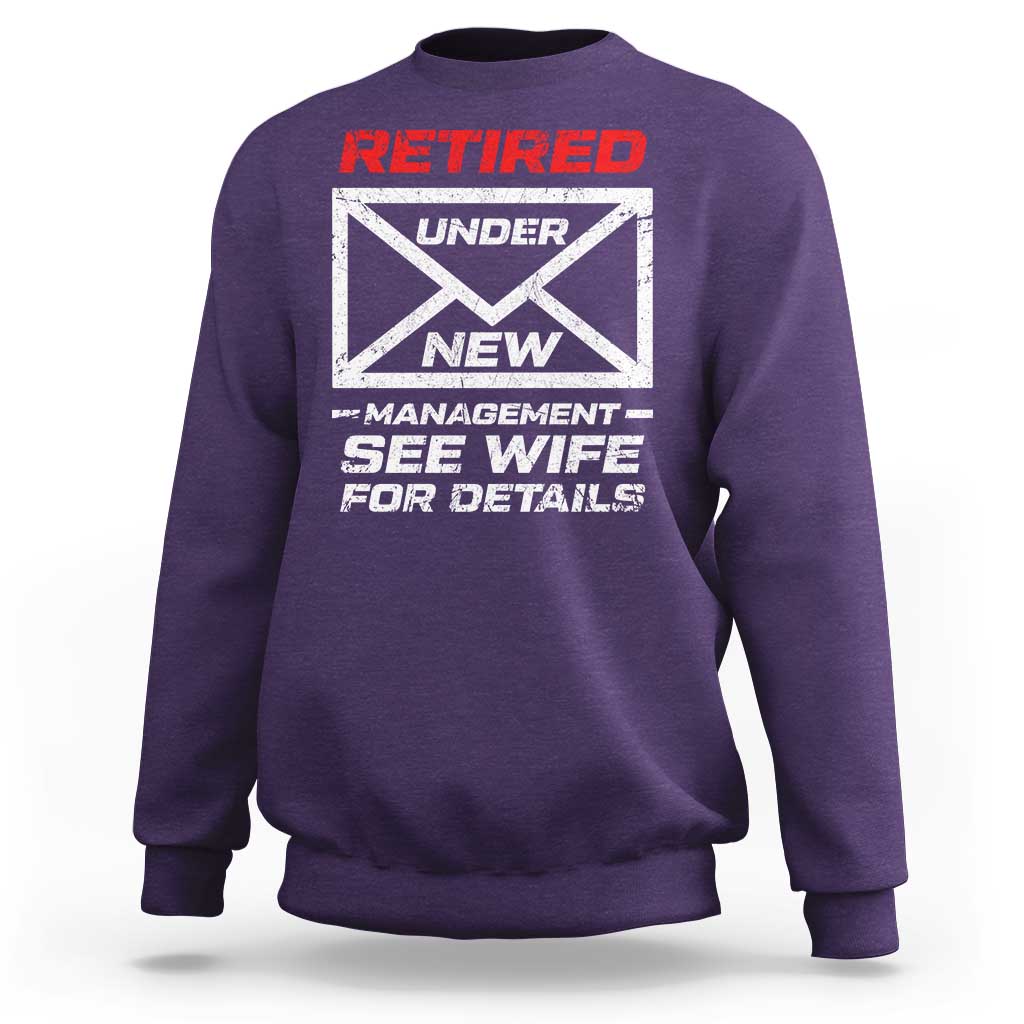 Men’s Postal Worker Retirement Sweatshirt Retired Under New Management Funny Dad Humor - Wonder Print Shop