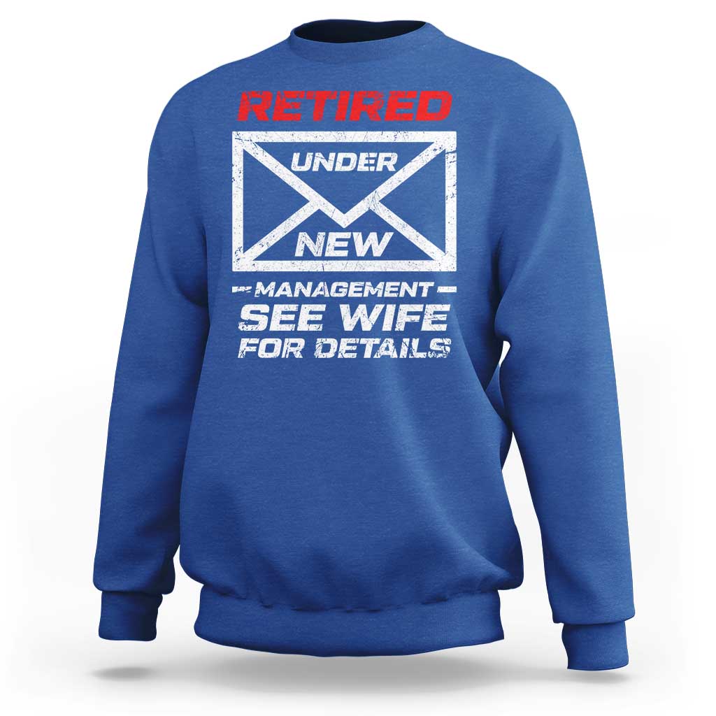 Men’s Postal Worker Retirement Sweatshirt Retired Under New Management Funny Dad Humor - Wonder Print Shop