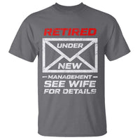 Men’s Postal Worker Retirement T Shirt Retired Under New Management Funny Dad Humor - Wonder Print Shop