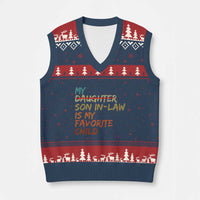 My Son In Law Is My Favorite Child V-Neck Knit Sweater Vest Replaced Daughter Funny Family Humor Retro