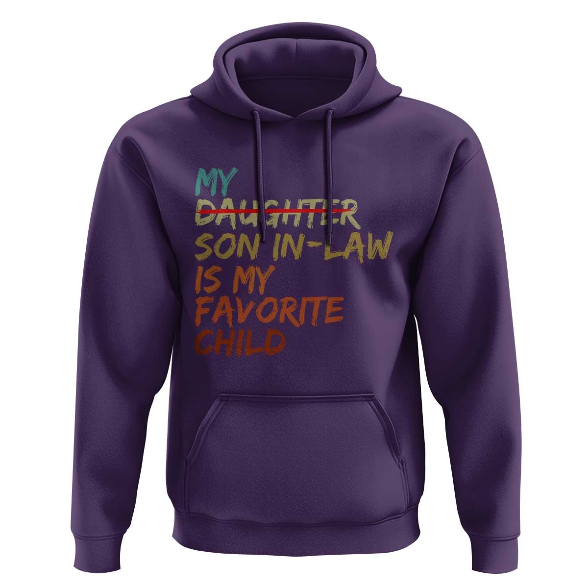 My Son In Law Is My Favorite Child Hoodie Replaced Daughter Funny Family Humor Retro