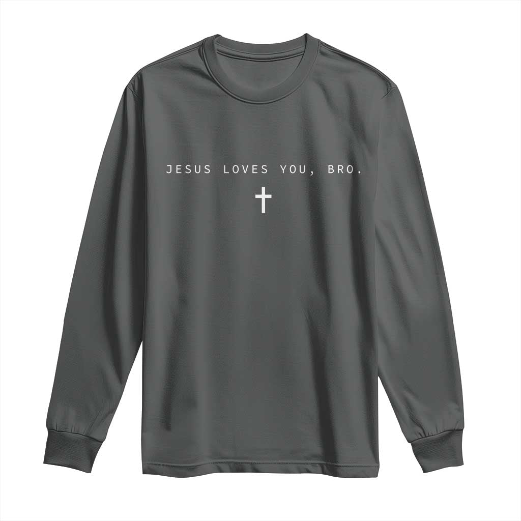 Jesus Loves You Bro Long Sleeve Shirt Cross Subtle Christian Minimal Religious Faith God Believer - Wonder Print Shop