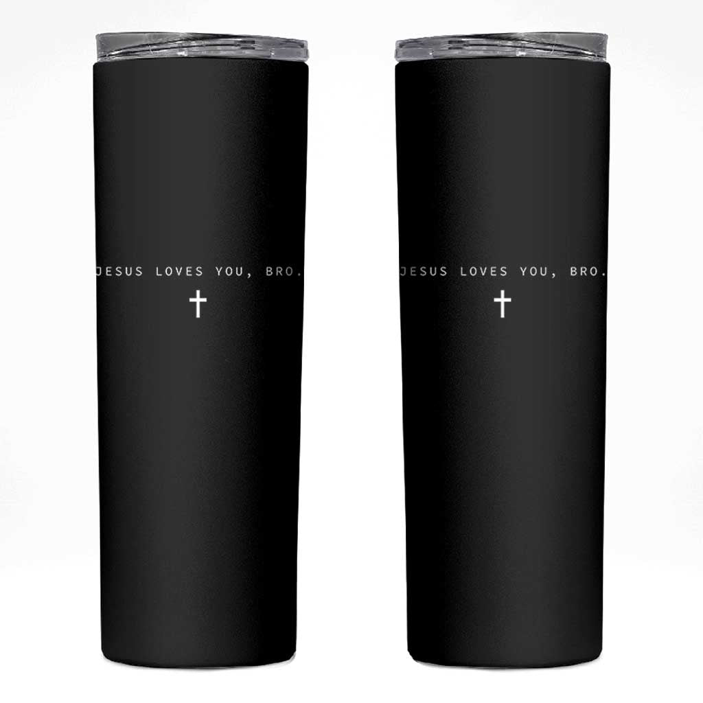 Jesus Loves You Bro Skinny Tumbler Cross Subtle Christian Minimal Religious Faith God Believer - Wonder Print Shop