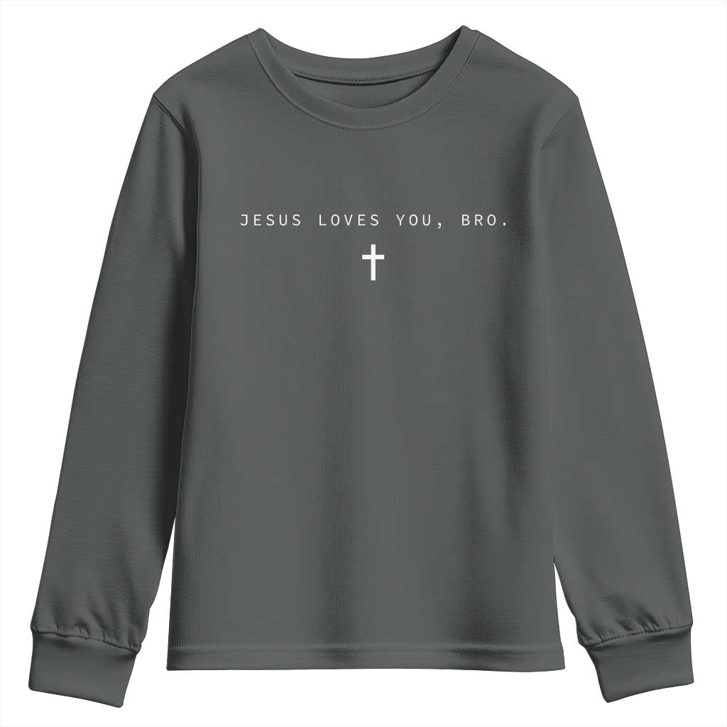 Jesus Loves You Bro Youth Sweatshirt Cross Subtle Christian Minimal Religious Faith God Believer - Wonder Print Shop