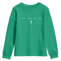 Jesus Loves You Bro Youth Sweatshirt Cross Subtle Christian Minimal Religious Faith God Believer - Wonder Print Shop