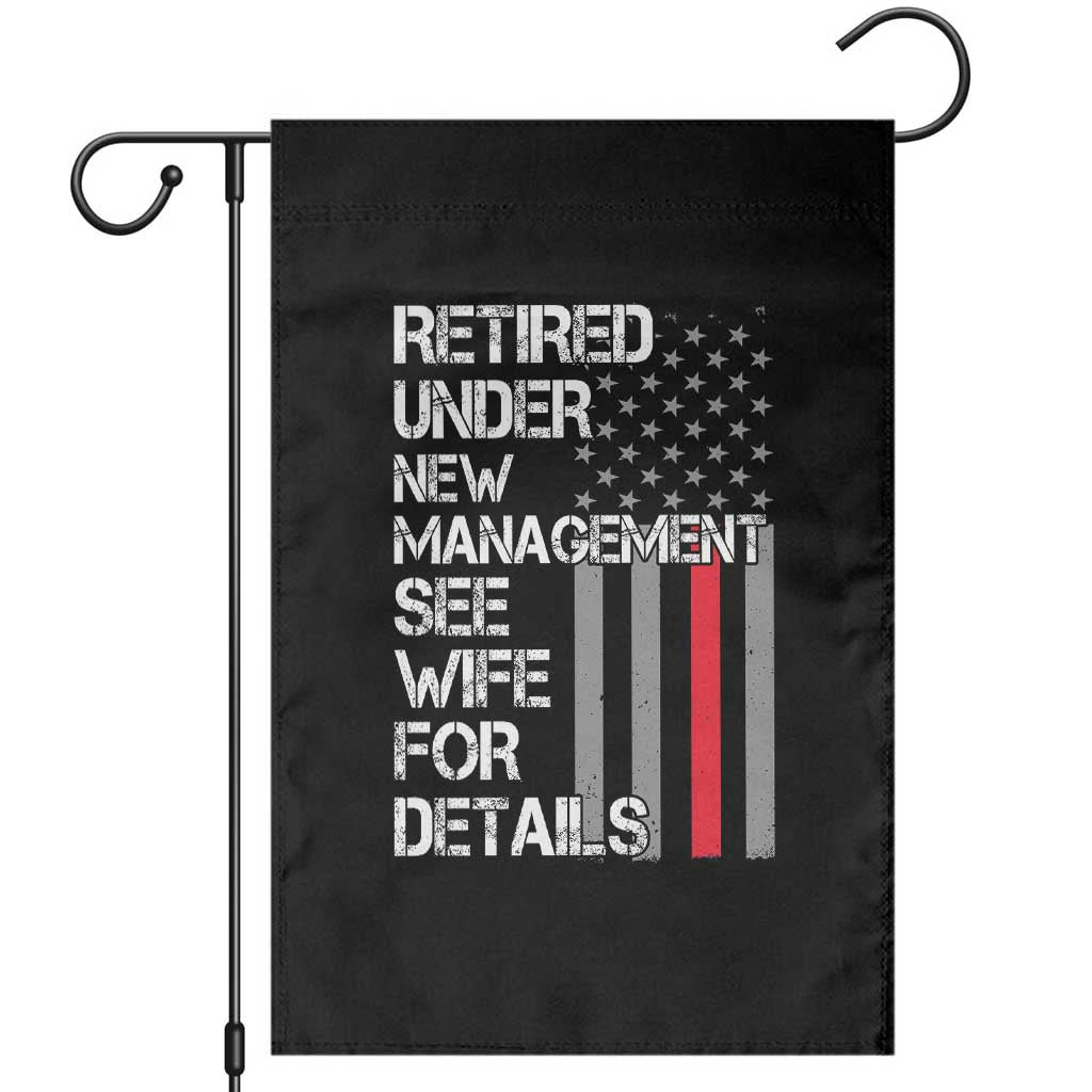 Retirement Gifts For Men Garden Flag Retired Under New Management See Wife Retired Dad